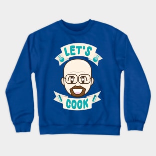 Let's Cook Crewneck Sweatshirt